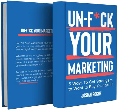 Un-F*ck Your Marketing Book