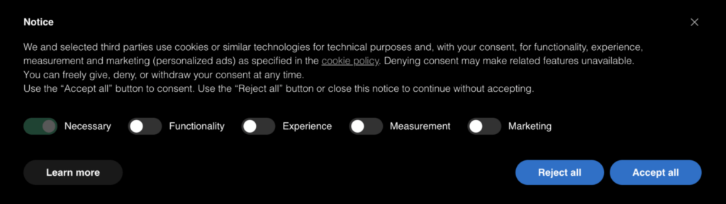 cookie consent banner with multiple cookie categories including necessary, functionality, experience, measurement, and marketing. the banner highlights the need for user consent in data tracking, reflecting the shift in privacy standards and the death of third-party cookies. buttons for ‘accept all’ and ‘reject all’ provide clear user choices, signalling a move towards more privacy-friendly browsing.